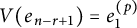 upper V left parenthesis e Subscript n minus r plus 1 Baseline right parenthesis equals e 1 Superscript left parenthesis p right parenthesis
