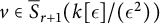 v element of ModifyingAbove bar With bar upper S r plus 1 left parenthesis k epsilon divided by left parenthesis epsilon squared right parenthesis right parenthesis