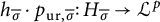 h Subscript sigma overbar Baseline dot p Subscript u r comma sigma overbar Baseline colon upper H Subscript sigma overbar Baseline right arrow script upper L Superscript p