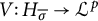 upper V colon upper H Subscript sigma overbar Baseline right arrow script upper L Superscript p