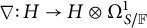 nabla colon upper H right arrow upper H circled times upper Omega Subscript upper S divided by double struck upper F Superscript 1