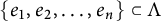 StartSet e 1 comma e 2 comma midline horizontal ellipsis comma e Subscript n Baseline EndSet subset of upper Lamda