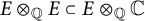 upper E circled times Subscript double struck upper Q Baseline upper E subset of upper E circled times Subscript double struck upper Q Baseline double struck upper C