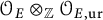 upper O Subscript upper E Baseline circled times Subscript double struck upper Z Baseline script upper O Subscript upper E comma u r