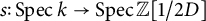 s colon backslash operatorname upper S p e c k right arrow backslash operatorname upper S p e c double struck upper Z 1 divided by 2 upper D