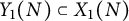 upper Y 1 left parenthesis upper N right parenthesis subset of upper X 1 left parenthesis upper N right parenthesis