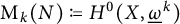 normal upper M Subscript k Baseline left parenthesis upper N right parenthesis colon equals q upper H Superscript 0 Baseline left parenthesis upper X comma ModifyingBelow Omega UnderbarSuperscript k Baseline right parenthesis