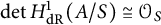 backslash det upper H Subscript d upper R Superscript 1 Baseline left parenthesis upper A divided by upper S right parenthesis approximately equals script upper O Subscript upper S