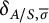 delta Subscript upper A divided by upper S comma sigma overbar