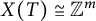 upper X left parenthesis upper T right parenthesis approximately equals double struck upper Z Superscript m