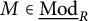 upper M element of ModifyingBelow upper M o d UnderbarSubscript upper R