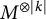 upper M Superscript circled times backslash lvert k backslash rvert