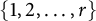 StartSet 1 comma 2 comma midline horizontal ellipsis comma r EndSet