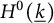 upper H Superscript 0 Baseline left parenthesis ModifyingBelow k Underbarright parenthesis