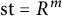 s t equals upper R Superscript m