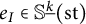 e Subscript upper I Baseline element of double struck upper S Superscript ModifyingBelow k UnderbarBaseline left parenthesis s t right parenthesis