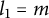 l 1 equals m