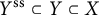 upper Y Superscript s s Baseline subset of upper Y subset of upper X