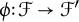 phi colon script upper F right arrow script upper F prime