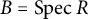 upper B equals backslash operatorname upper S p e c upper R
