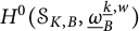 upper H Superscript 0 Baseline left parenthesis script upper S Subscript upper K comma upper B Baseline comma ModifyingBelow Omega UnderbarSubscript upper B Superscript ModifyingBelow k Underbarcomma w Baseline right parenthesis