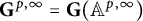 upper G Superscript p comma infinity Baseline equals bold upper G left parenthesis double struck upper A Superscript p comma infinity Baseline right parenthesis
