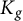 upper K Subscript g
