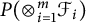 upper P left parenthesis circled times Underscript i equals 1 Overscript m Endscripts script upper F Subscript i Baseline right parenthesis