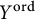 upper Y Superscript o r d
