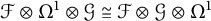 script upper F circled times upper Omega Superscript 1 Baseline circled times script upper G approximately equals script upper F circled times script upper G circled times upper Omega Superscript 1