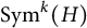 upper S y m Superscript k Baseline left parenthesis upper H right parenthesis