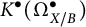 upper K Superscript bullet Baseline left parenthesis upper Omega Subscript upper X divided by upper B Superscript bullet Baseline right parenthesis