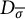 upper D Subscript sigma overbar
