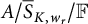 upper A slash ModifyingAbove bar With bar upper S upper K comma w Subscript r Baseline divided by double struck upper F