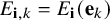 upper E Subscript bold i comma k Baseline equals upper E Subscript bold i Baseline left parenthesis bold e Subscript k Baseline right parenthesis