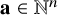 bold a element of double struck upper N Superscript n