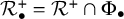 script upper R Subscript bullet Superscript plus Baseline equals script upper R Superscript plus Baseline intersection normal upper Phi Subscript bullet