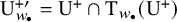 normal upper U Subscript w Sub Subscript bullet Superscript plus prime Baseline equals normal upper U Superscript plus Baseline intersection normal upper T Subscript w Sub Subscript bullet Baseline left parenthesis normal upper U Superscript plus Baseline right parenthesis