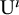 normal upper U Superscript modifying above dotless i