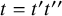 t equals t prime t double prime