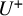 upper U Superscript plus