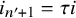 i Subscript n prime plus 1 Baseline equals tau i