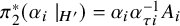 pi 2 Superscript asterisk Baseline left parenthesis alpha Subscript i Baseline vertical bar Subscript upper H Sub Superscript prime Subscript Baseline right parenthesis equals alpha Subscript i Baseline alpha Subscript tau i Superscript negative 1 Baseline upper A Subscript i