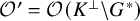 script upper O prime equals script upper O left parenthesis upper K Superscript up tack Baseline minus upper G Superscript asterisk Baseline right parenthesis