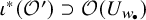iota Superscript asterisk Baseline left parenthesis script upper O Superscript prime Baseline right parenthesis superset of script upper O left parenthesis upper U Subscript w Sub Subscript bullet Subscript Baseline right parenthesis