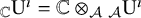 Subscript double struck upper C Baseline normal upper U Superscript modifying above dotless i Baseline equals double struck upper C circled times Subscript script upper A Baseline Subscript script upper A Baseline normal upper U Superscript modifying above dotless i