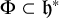 normal upper Phi subset of German h Superscript asterisk