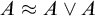 upper A almost equals upper A or upper A