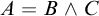 upper A equals upper B and upper C