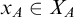 x Subscript upper A Baseline element of upper X Subscript upper A